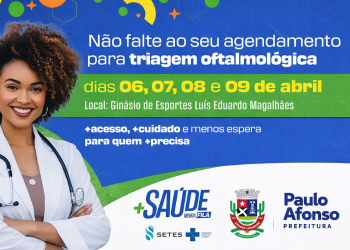 Mutirão ‘+Saúde Menos Fila’ volta a Paulo Afonso com consultas oftalmológicas visando zerar demanda reprimida