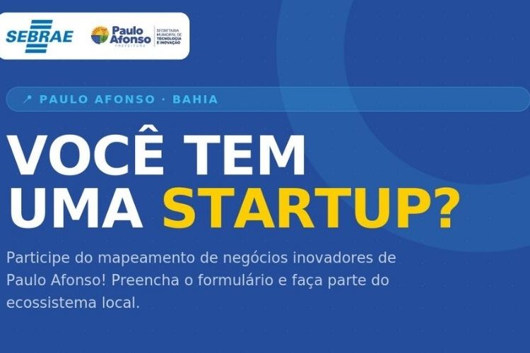 Mapeamento de startups e negócios inovadores busca fortalecer ecossistema de inovação de Paulo Afonso