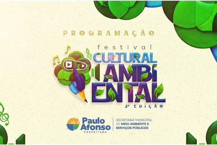 Festival Ambiental Cultural movimenta Paulo Afonso com semana dedicada à sustentabilidade