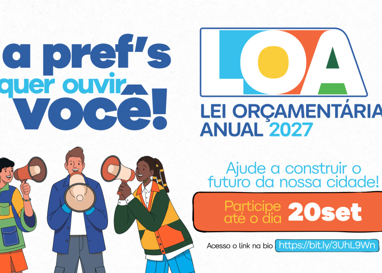 Cidadão, participe da coleta de sugestões para a Lei Orçamentária Anual de 2027