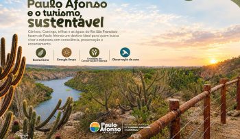 Prefeitura de Paulo Afonso Turismo Sustentável de Paulo Afonso se destaca no cenário nacional com trilhas, cânions e outros atrativos